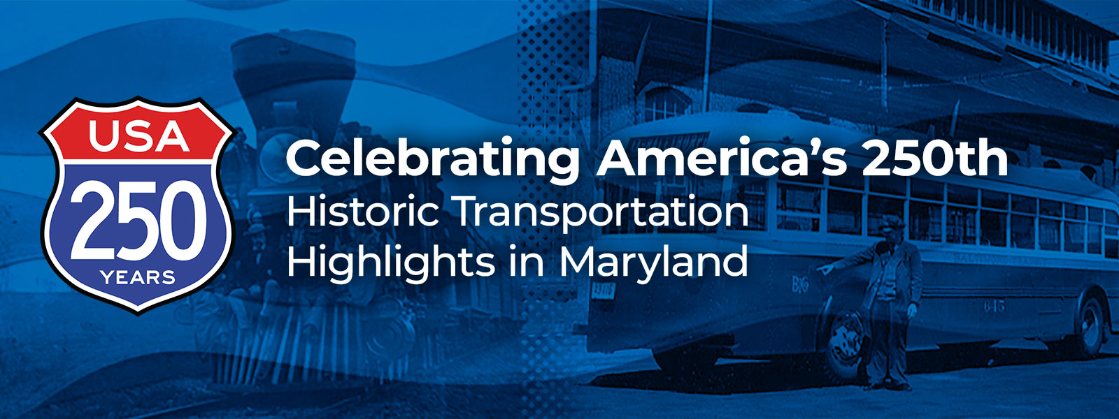 Historic Transportation Highlights in Maryland
